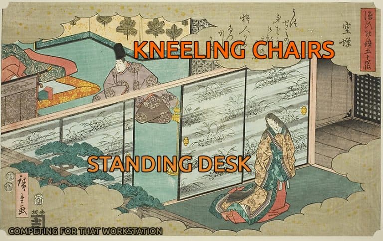 Kneeling Chair VS Standing Desk